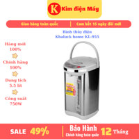 Bình thủy điện Khaluck KL-955 - Dung tích 5.5L-750W-tự ngăt điện khi sôi-bảo hành 12 tháng