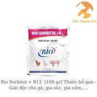 Bio Sorbitol + B12  [100 gr] Thuốc bổ gan - Giải độc cho gà, gia súc, gia cầm,....
