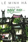 Thương Thế, Ngày Xưa…