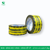 BK3B - COMBO 6 Cuộn băng keo HÀNG DỄ VỠ 4.7cm x 6 cuộn/1.2kg - Băng dính niêm phong đóng hàng