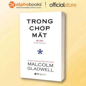 Blink - Trong chớp mắt (Bỏ túi) - Malcolm Gladwell