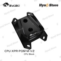 Block CPU Bykski AMD CPU-XPR-POM-M-V2 Tản nhiệt nước custom - Hyno Store
