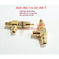 Bộ 02 Jack Chia AV 1 ra 2 chữ T Monster cao cấp, Jack hoa sen vuông góc chuẩn đồng