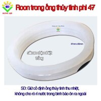 Bộ 10 Ron trong ống thủy tinh phi 47 dùng cho máy nước nóng năng lượng mặt trời