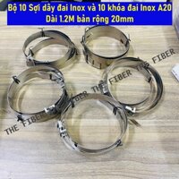 Bộ 10 Sợi dây đai Inox và 10 khóa đai Inox A20 - Dài 1.2M bản rộng 20mm