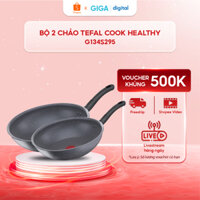 Bộ 2 chảo Tefal Cook Healthy (Chảo 24/Chảo xào 28) G134S295 - Chống dính - Công nghệ Thermo-Signal™