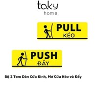 Bộ 2 Tem Dán Cửa Kính, Mơ Cưa Kéo và Đẩy  Pull &amp; Push - Tem Decal Nhựa Cảnh Báo Dán Cửa Ra Vào, TakyHome 5001