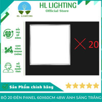 Bộ 20 đèn Panel 60x60cm 48w ánh sáng trắng HL Lighitng
