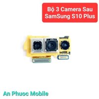 Bộ 3 Camera Điện thoại SamSung S10 Plus G975F hàng Zin tháo máy