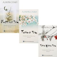 Bộ 3 Cuốn Sách Của Thiền Sư Ajahn Chah  Phật Tại Tâm  Thân Và Tâm  Thiên Nhiên Tâm  Tái Bản
