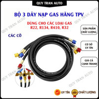 Bộ 3 dây nạp gas dùng cho các loại gas R22, R134, R410, R32 hãng TPV - Quý Trần Auto