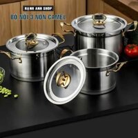 Bộ 3 Nồi Inox 304 Camel - Đáy Chống Dính Cao Cấp Tay Cầm Cách Nhiệt Dùng Được Mọi Loại Bếp