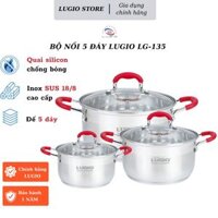 Bộ 3 nồi inox 5 đáy LUGIO Model LG-135 bảo hành 12 tháng dùng được trên mọi loại bếp