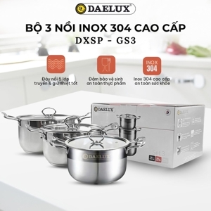 Bộ 3 nồi Inox cao cấp DAELUX  DXSP-GS3