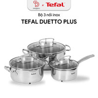 Bộ 3 nồi inox đáy từ Tefal Duetto Plus dùng mọi loại bếp, inox 18/10 cao cấp, miệng rót có lưới lọc