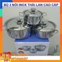 Bộ 3 nồi inox Thái Lan cao cấp chất lượng cho người nội trợ