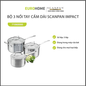 Bộ 3 nồi tay cầm dài Scanpan Impact 71060000