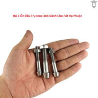 Bộ 3 Ốc Đầu Trụ Inox 304 Dành Cho Các Loại Pát Hạ Phuộc