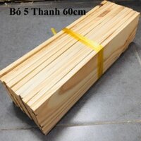 Bó 5 Cây Gỗ Thông Pallet Dài 60cm, Rộng 9.5cm, Dày 1,4cm Bào Láng 4 Mặt