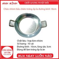 Bộ 5 Chảo Nhôm Bầu Chiên Ốp La loại tốt 18cm, sâu 3cm