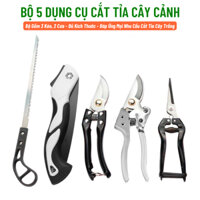 Bộ 5 Dụng Cụ Cắt Tỉa Cây Cảnh - Cưa Gấp, Cưa Cầm Tay, Kéo Cộng Lực, Kéo Mũi Nhọn