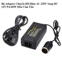 Bộ Adapter Chuyển Đổi Điện AC 220V Sang DC 12V Dùng Cho Máy Bơm Máy Hút Bụi Ô Tô Xe Hơi 60W - 120W