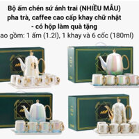 Bộ ấm chén sứ ánh trai (NHIỀU MẪU) cao cấp kèm khay chữ nhật pha trà, caffee
