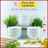Bộ bát ăn cơm men trắng cao cấp Bát Tràng - Bộ 6 và 10 bát - Phúc Đạt Ceramics
