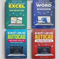 Bộ Bí Quyết Làm Chủ Excel, Soạn Thảo Văn Bản Word, Bí Quyết Làm Chủ Autocad Ứng Dụng Thực Tế, 2D Nâng Cao Và 3D