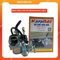 Bộ chế hòa khí xe máy Dream/Wave 100cc KAFAIDAI THAILAND (Bình xăng con)