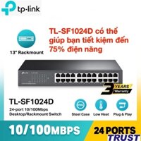 Bộ chia mạng 24 cổng TPLink SF1024D, DLINK DES 1024D chính hãng FPT phân phối - Switch 24 port TPlink 10/100 mpbs