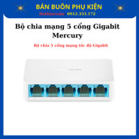 Bộ chia mạng, switch Mercury 5 port, 8 port, 10/100, 10/100/1000, S105C, S108C, SG105C, SG108C Giga