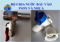 Bộ chia nước đầu vào máy lọc nước ro