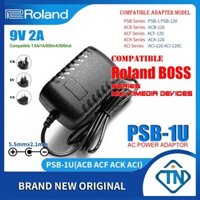 Bộ chuyển đổi AC / DC 9V 2A PSB-1U ACF ACI cho Roland XPS-10 XPS-30 Lucina tổng hợp AX-09 Bàn phím KEYTAR BOSS GT-10 Guitar Đa hiệu ứng