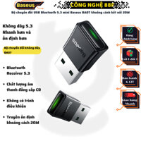 Bộ chuyển đổi USB Bluetooth 5.3 mini Baseus BA07 khoảng cánh kết nối 20M