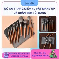 Bộ cọ trang điểm 12 cây make up cá nhân kèm túi đựng