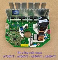 Bo công suất Aqua A750VT-A800VT-A850VT-A900VT