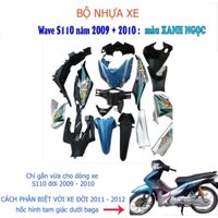 Bộ dàn áo xe WAVE S110 - RS110  màu xanh  ngọc đời 2009-2010
