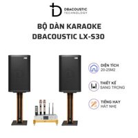 Bộ dàn karaoke DBACOUSTIC LX-S30 (nhỏ gọn, sang trọng, tiếng tốt, phòng 20-25m2)