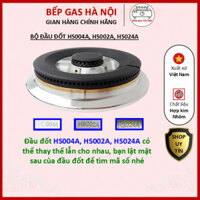Bộ Đầu Đốt - Bộ Mâm Chia Lửa HS004A Đa Năng Cho Bếp Gas Âm (Thay Thế Cho Bộ HS002A, HS024A)