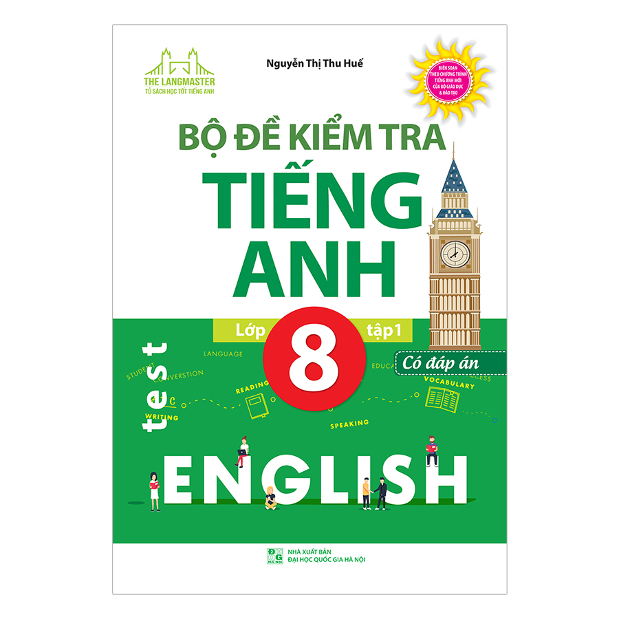 Bộ đề kiểm tra Tiếng Anh lớp 8 Tập 1