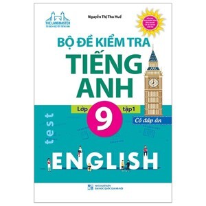 Bộ Đề Kiểm Tra Tiếng Anh Lớp 9 tập 1