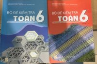 Bộ đề kiểm tra Toán 6  Tập 1  Tập 2