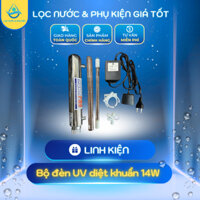 Bộ Đèn UV Diệt Khuẩn 14W | Công dụng: Khử trùng cho nguồn nước bằng tia UV | Chống oxy hoá, an toàn thực phẩm