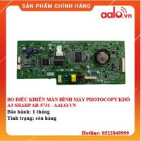 BO ĐIỀU KHIỂN MÀN HÌNH MÁY PHOTOCOPY KHỔ A3 SHARP AR-5731 - AALO.VN