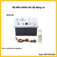 Bộ điều khiển tốc độ động cơ JD1A-40