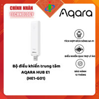 Bộ điều khiển trung tâm AQARA HUB E1 / Bảo hành 12 tháng / Chinh Nhan Technology