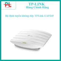 Bộ định tuyến không dây TPLink EAP245 - Hàng Chính Hãng