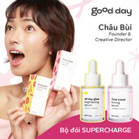 Bộ đôi serum dưỡng sáng da và chống lão hoá Good Day SUPERCHARGE