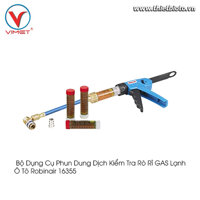 Bộ dụng cụ phun dung dịch kiểm tra rò rỉ GAS lạnh ô tô Robinair 16355